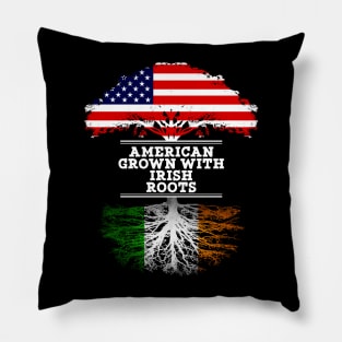 American Grown With Irish Roots - Gift for Irish From Ireland Pillow