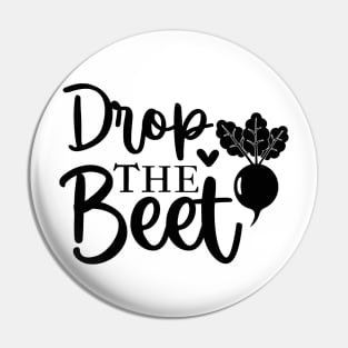 drop the beet Pin