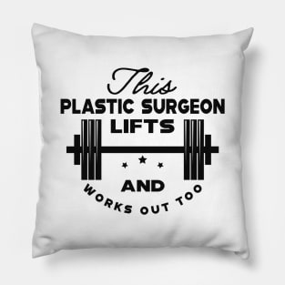 Plastic Surgeon and workout - This plastic surgeon lifts and works out too Pillow