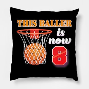 This Baller Is Now 8 Year Old 8Th Birthday Basketball Boy Pillow