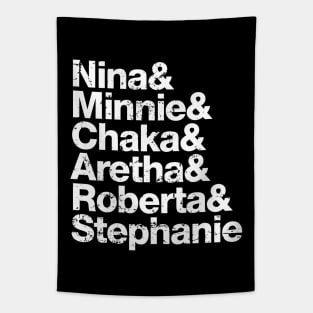 Nina, Minnie, Chaka, Aretha, Roberta, Stephanie Tapestry