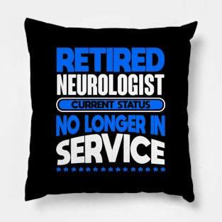 No Longer In Service Retired Neurologist Pillow