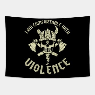 I Am Comfortable With Violence Tapestry