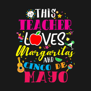 This teacher loves margaritas and cinco de mayo T-Shirt