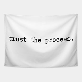 trust the process Tapestry