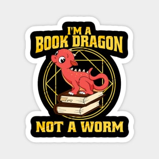 I'm A Book Dragon Not A Worm Magnet