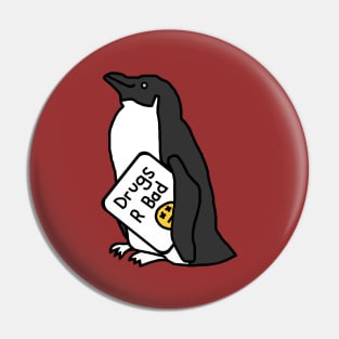 Penguin with Anti Drugs Message Pin