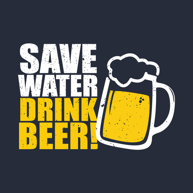 Save Water Drink Beer by mauno31