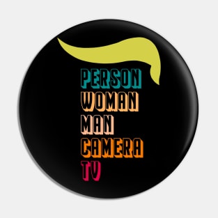 Person, Woman, Man, Camera, TV Cognitive Test 45 Anti Trump Pin