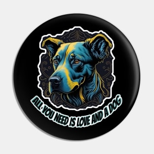 All you need is love and a dog Pin