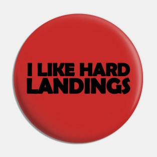 I like hard landings text design for pilots Pin