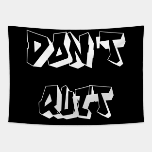 Don't Give Up ||Don't Quit Tapestry