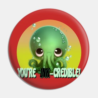 You're Ink-Credible Pin