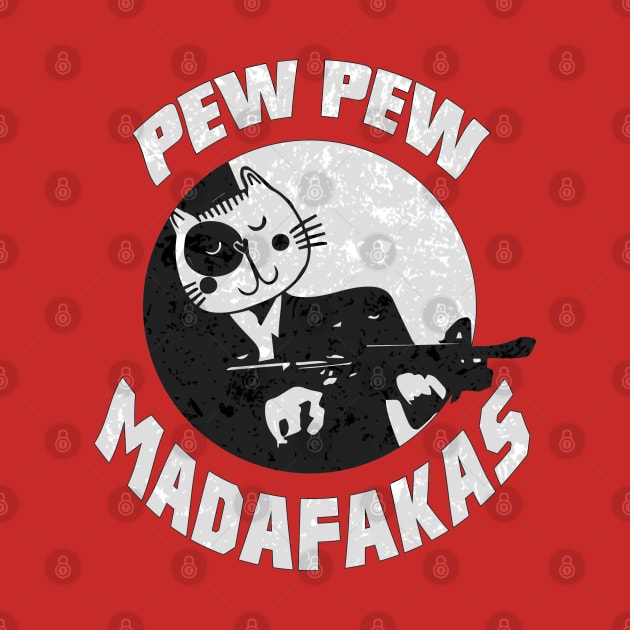 Pew Pew Madafakas - Funny Cat Shirt - Cat Gun Shirt by WaltTheAdobeGuy