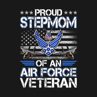 Proud Stepmom Of An Air Force Veteran American Flag T-Shirt