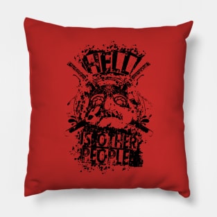 Hell is Other People Pillow