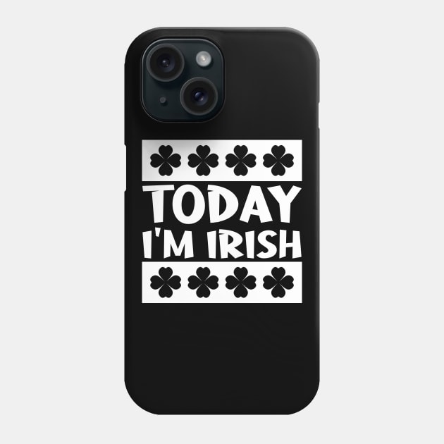 Today I'm Irish Phone Case by colorsplash