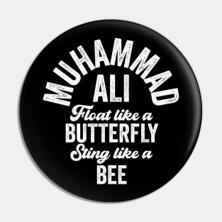 Float Like A Butterfly Sting Like A Bee Muhammad Ali Pin