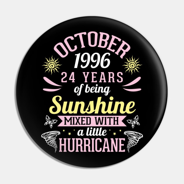 October 1996 Happy 24 Years Of Being Sunshine Mixed A Little Hurricane Birthday To Me You Pin by bakhanh123