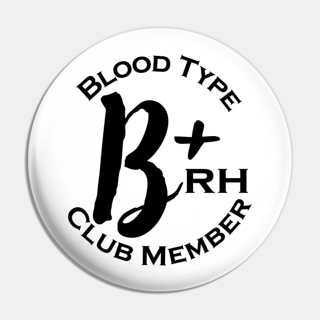 Blood type B plus club member Pin by Czajnikolandia