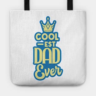 Coolest Dad Ever Tote