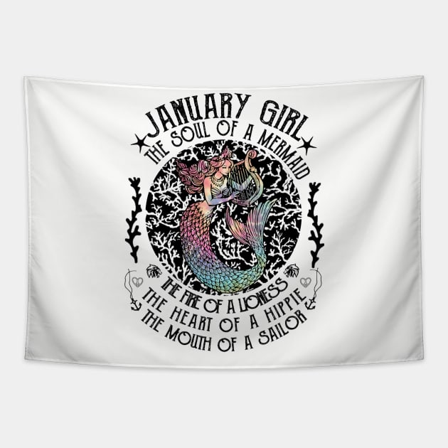 January Girl The Soul Of A Mermaid Hippie T-shirt Tapestry by kimmygoderteart