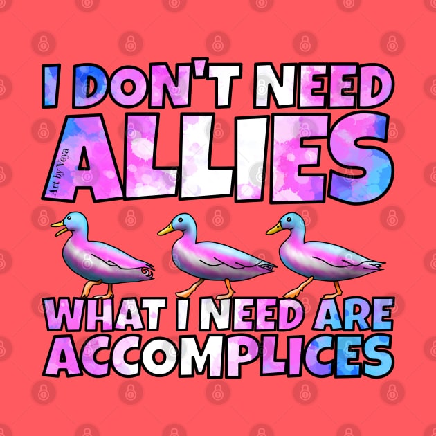 I don't need allies trans by Art by Veya