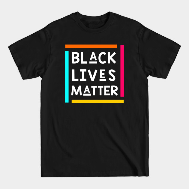 Discover Colorful Black Lives Matter - Black Lives Matter - T-Shirt