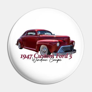 Custom 1947 Ford 5 Window Coupe Pin