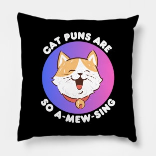 Cat Puns Are So A-Mew-Sing | Cat Puns Pillow