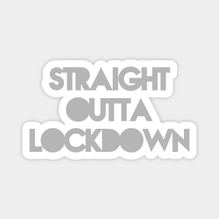 Straight Outta Lockdown Magnet