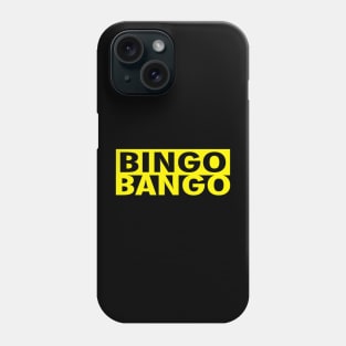 BINGO BANGO Phone Case