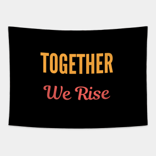 Together We Rise Tapestry