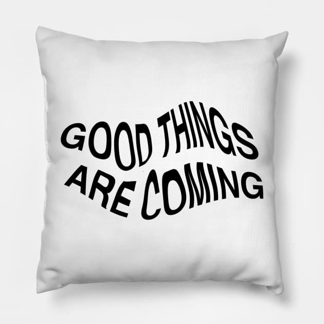 good things only Pillow by Toad House Pixels