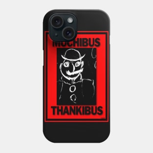 MUCHIBUS THANKIBUS MR. JOYCE Phone Case