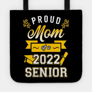 Proud Mom of a 2022 Senior Tote