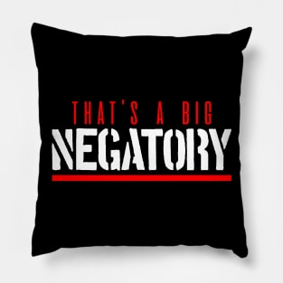 That's a big negatory (white version) Pillow