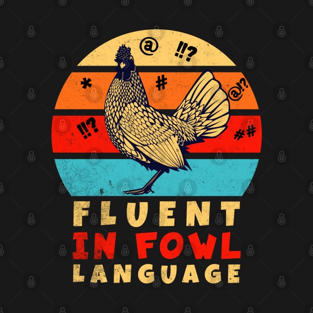 Fluent in Fowl Language by BankaiChu