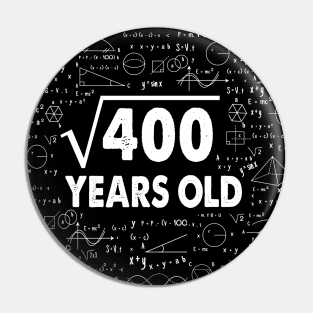 Square Root of 400 20th Birthday 20 Years Old Math Science Lover Gifts Nerdy Geeky Gift Idea Pin