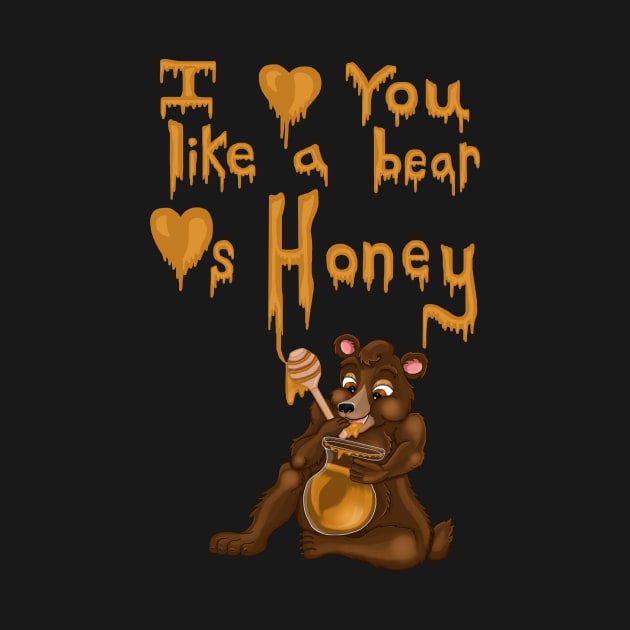 I Love You Like A Bear Loves Honey by Art by Deborah Camp