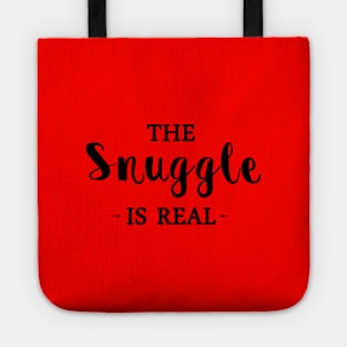 The Snuggle is Real Tote