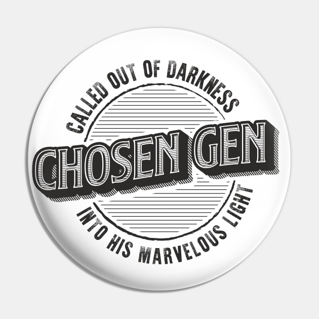 Chosen Gen Pin by Joe Camilo Designs