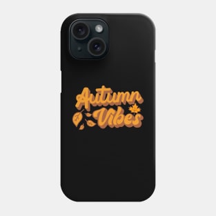 Autumn Vibes And Happy Fall Yall Phone Case