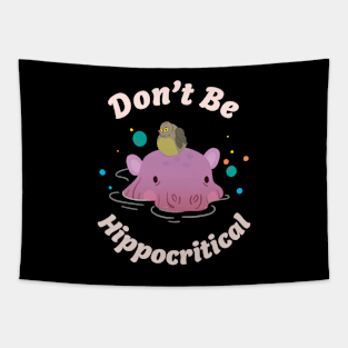 🦛 Be Nice, Don't Be Hippocritical, Cute Hippo Tapestry