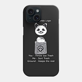 Trash Panda Logic Phone Case