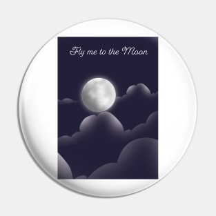 Fly me to the Moon Pin