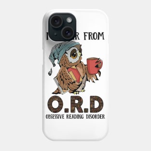 I Suffer From Obsessive Reading Disorder Owl Book Phone Case