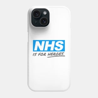 NHS is for HEROES Phone Case