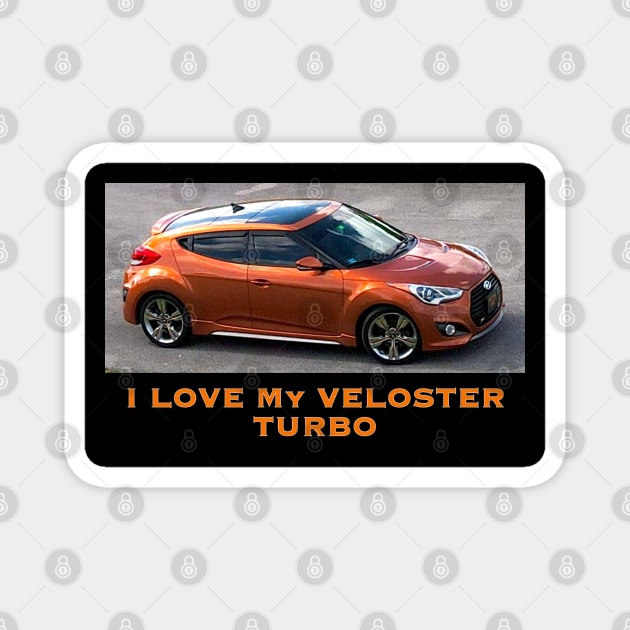 I Love My Veloster Turbo Magnet by ZerO POint GiaNt