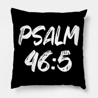 Psalm 46:5 Typography Pillow